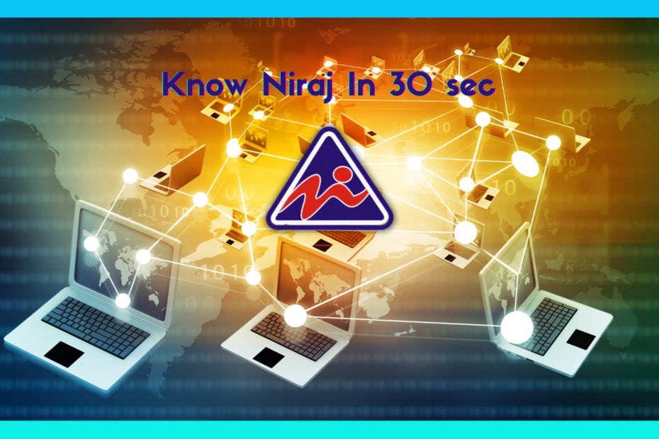 Know Niraj Infotech in 30 sec